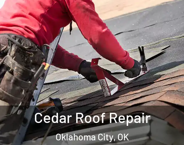  Cedar Roof Repair Oklahoma City, OK