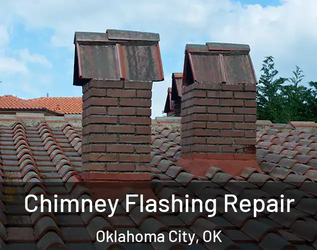  Chimney Flashing Repair Oklahoma City, OK