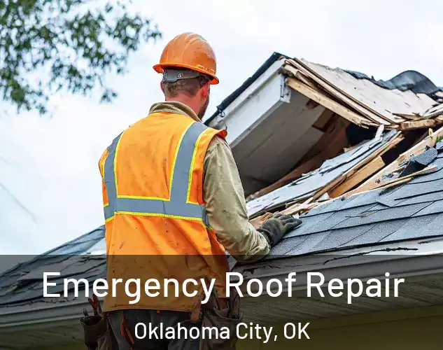  Emergency Roof Repair Oklahoma City, OK