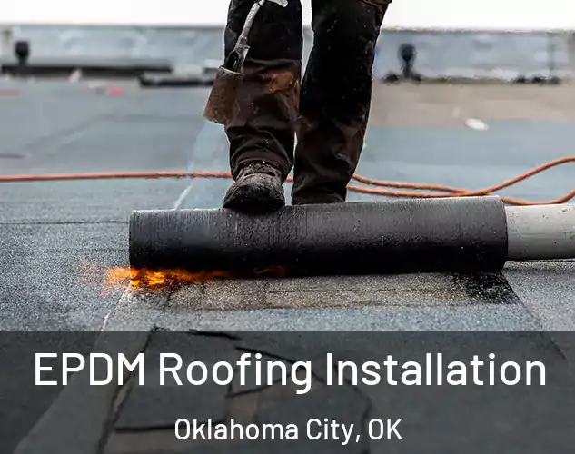  EPDM Roofing Installation Oklahoma City, OK