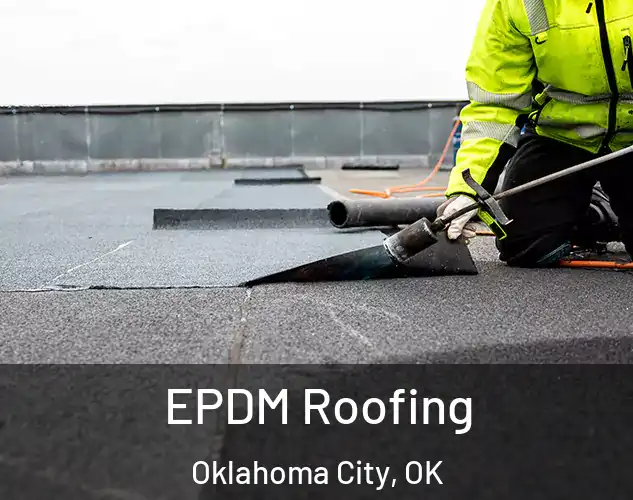 EPDM Roofing Oklahoma City, OK