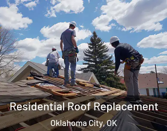  Residential Roof Replacement Oklahoma City, OK