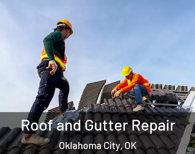  Roof and Gutter Repair Oklahoma City, OK