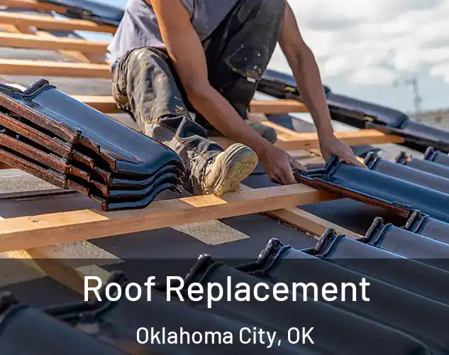  Roof Replacement Oklahoma City, OK