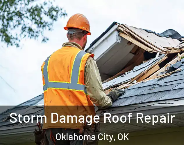  Storm Damage Roof Repair Oklahoma City, OK